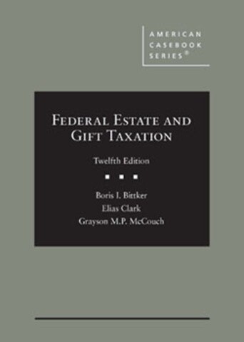 Bittker Federal Estate and gift taxation